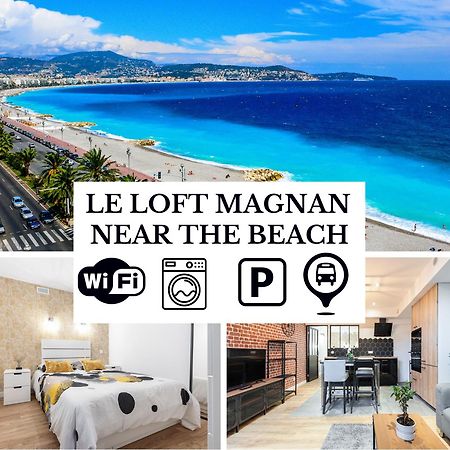Le Loft Magnan - Ac- Pres Mer - Wifi - Parking - Confort Et Moderne - Supermarches Et Tram Proches Nisa Exterior foto